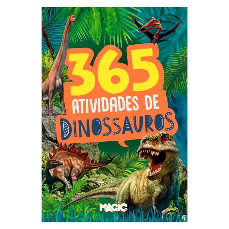 Livro 365 Atividades Dinossauros Magic Kids