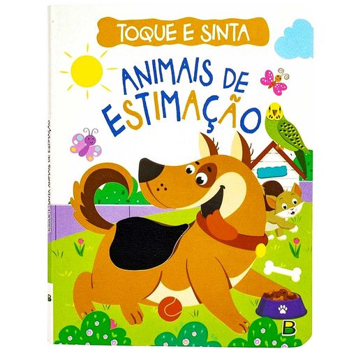 Livro Infantil Toque e Sinta Animais de Estimação 20x15,5cm em Papel Todo Livro